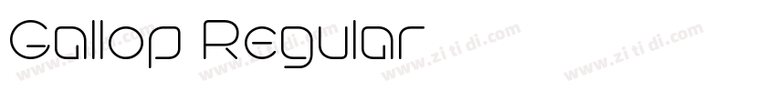 Gallop Regular字体转换 Gallop Regular字体转换